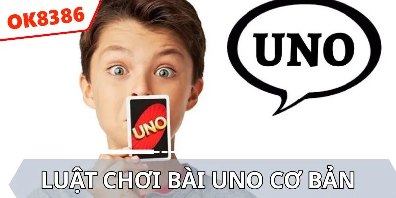Luật chơi bài uno cơ bản