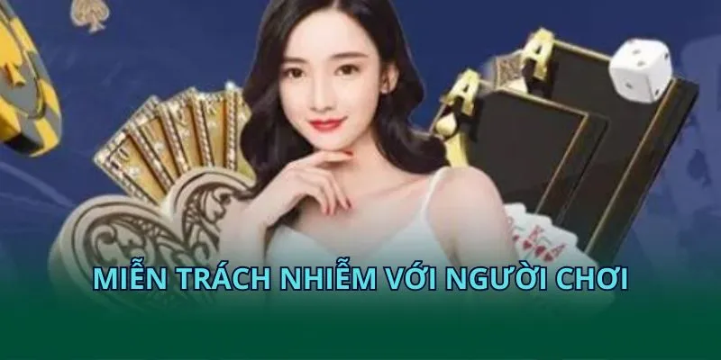 Miễn trách nhiệm với người chơi